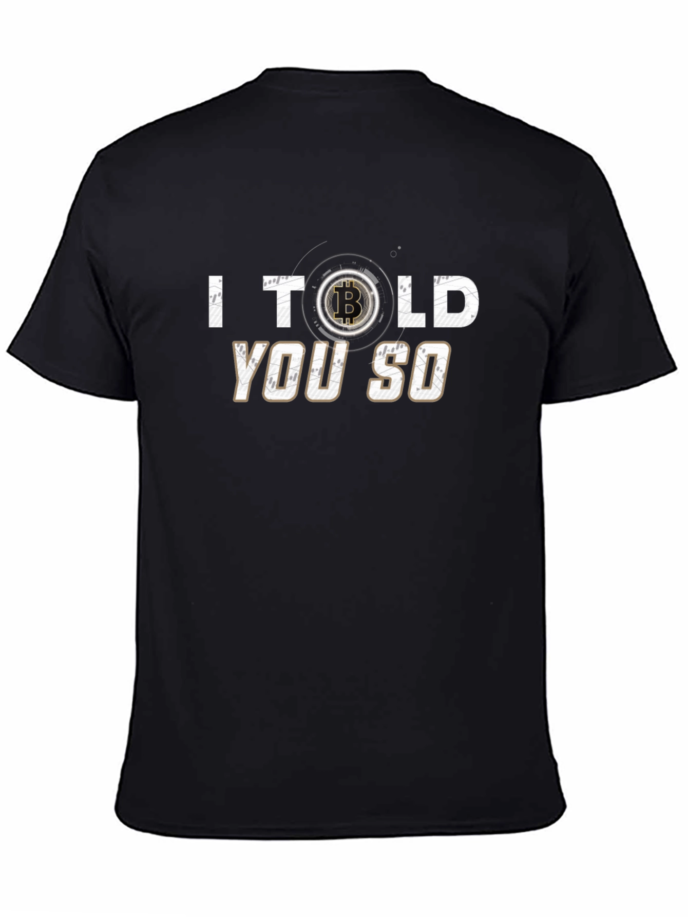 Bitcoin I Told You So T-Shirt Crypto Tee