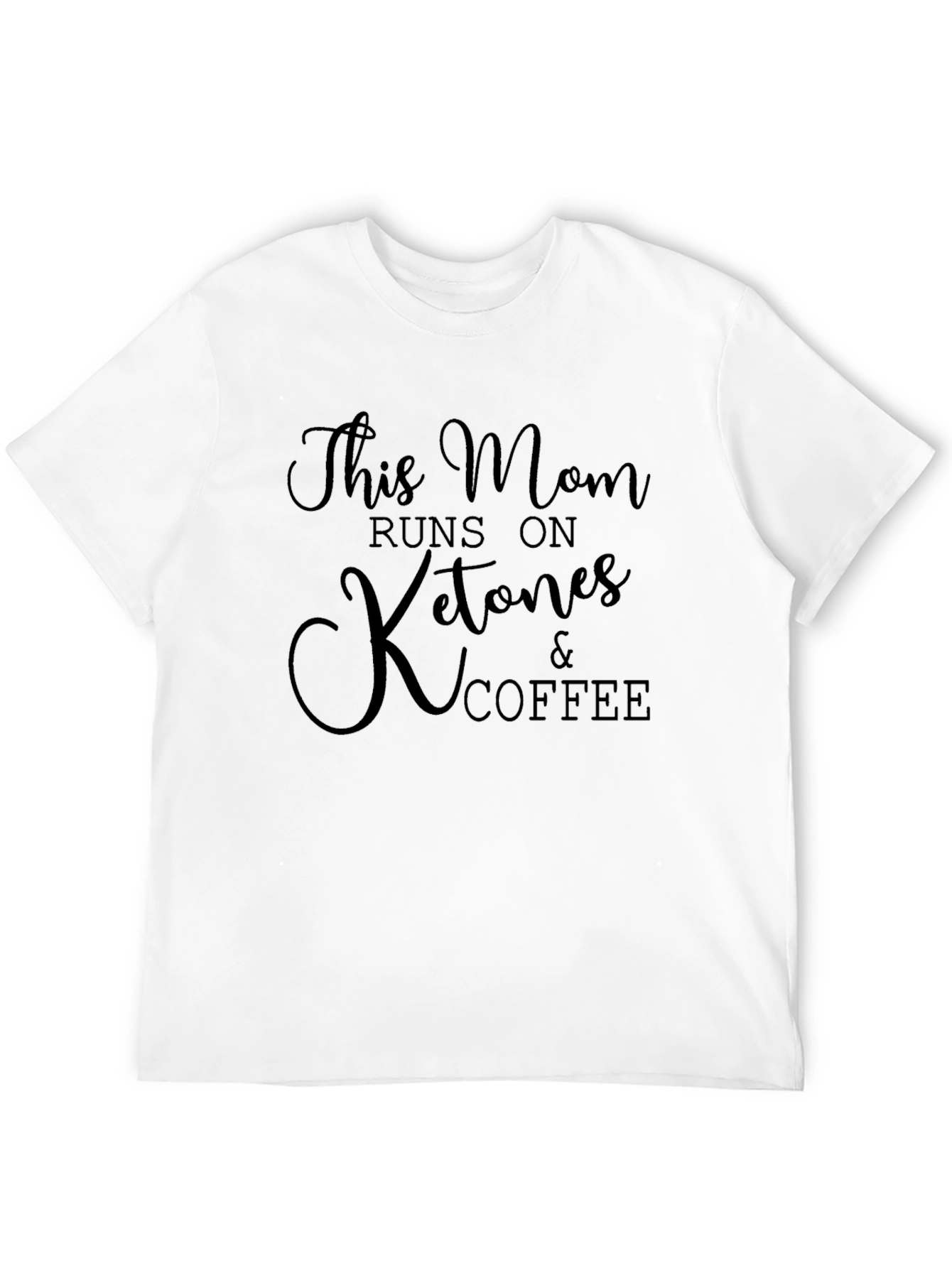 This Mom Runs on Ketones & Coffee T-Shirt