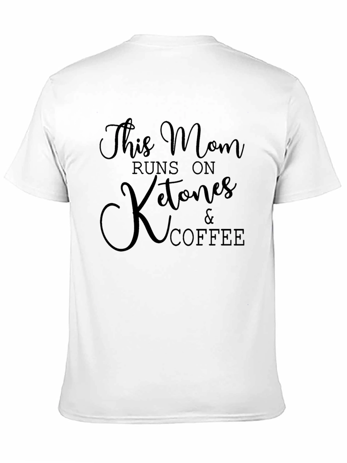This Mom Runs on Ketones & Coffee T-Shirt