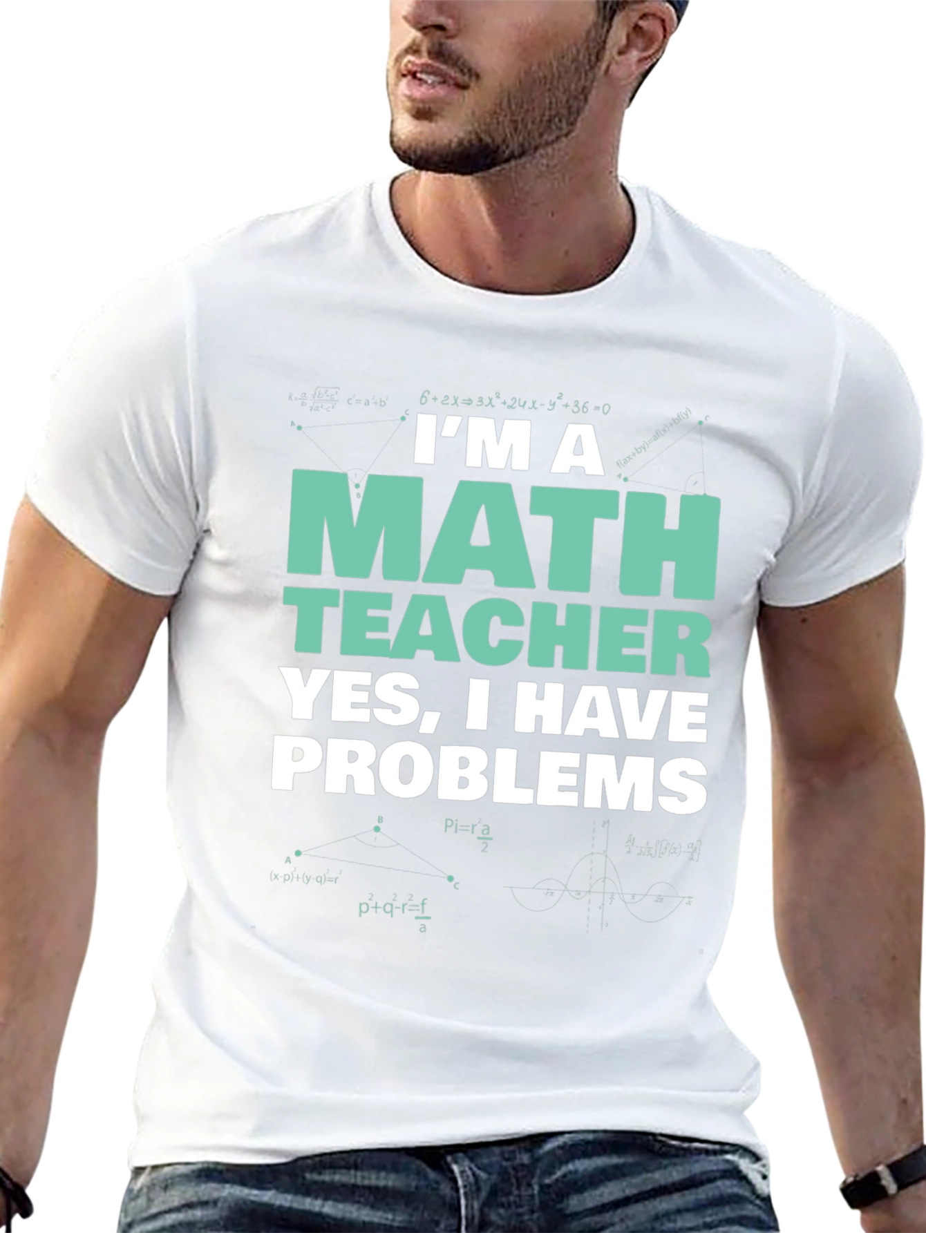 Im a Math Teacher T-Shirt