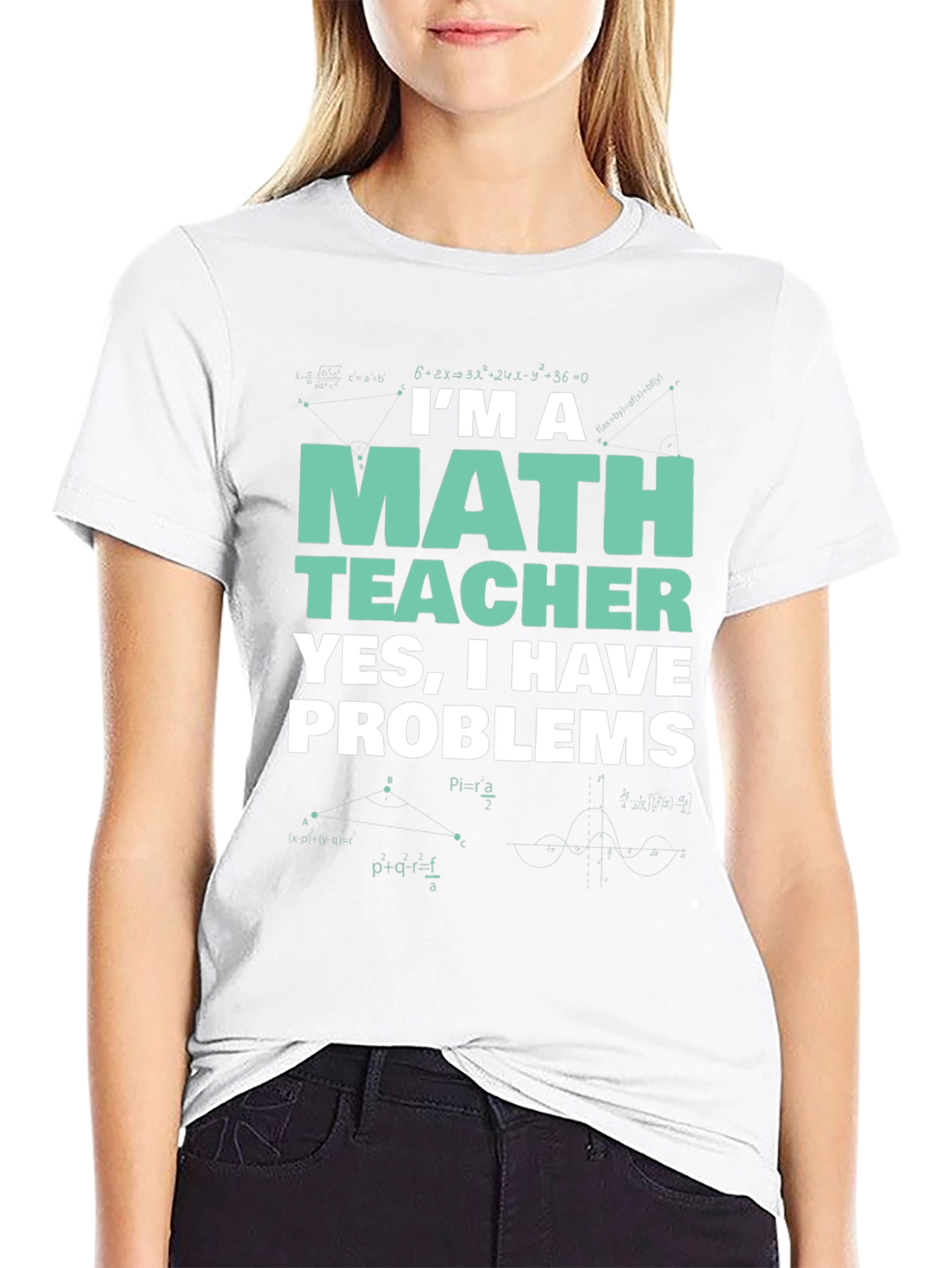Im a Math Teacher T-Shirt