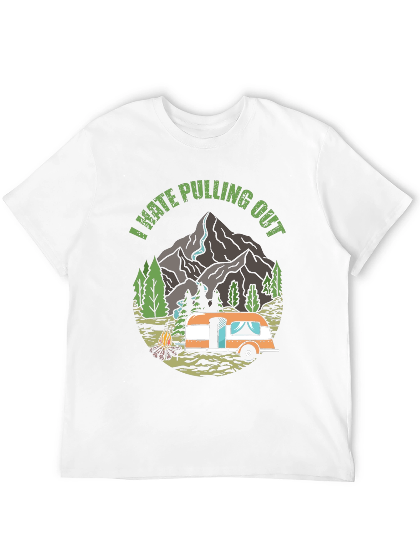 Funny Camping Shirt - I Hate Pulling Out Tee