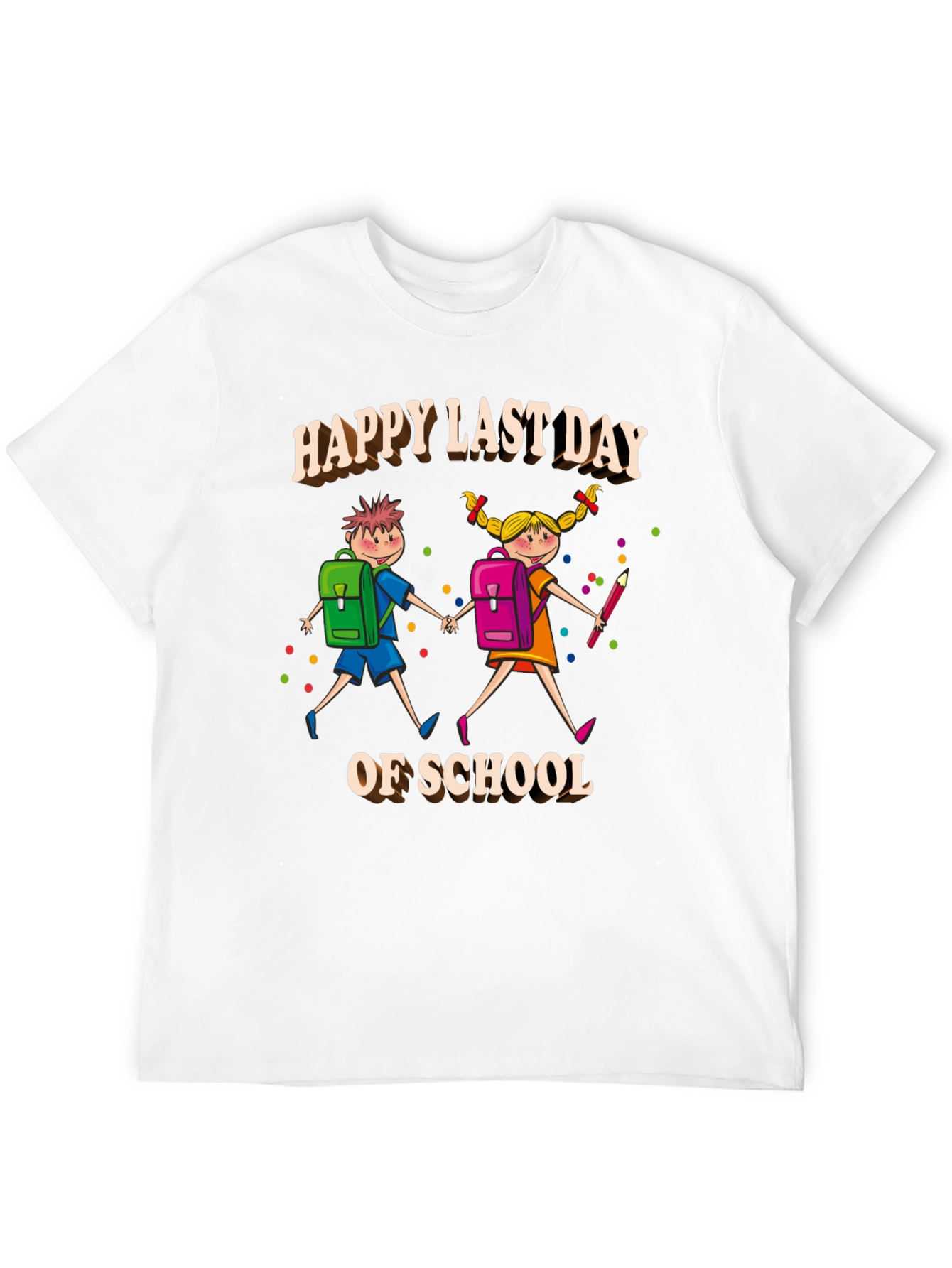 Happy Last Day of School T-Shirt