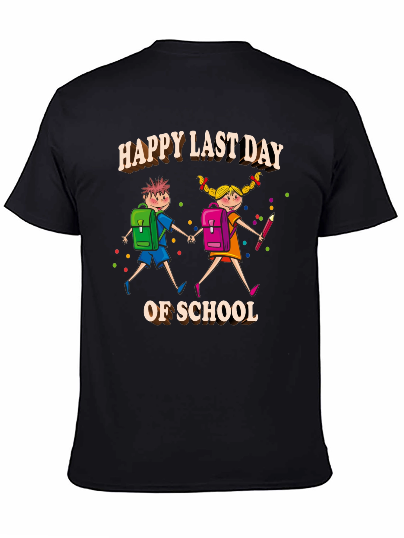 Happy Last Day of School T-Shirt