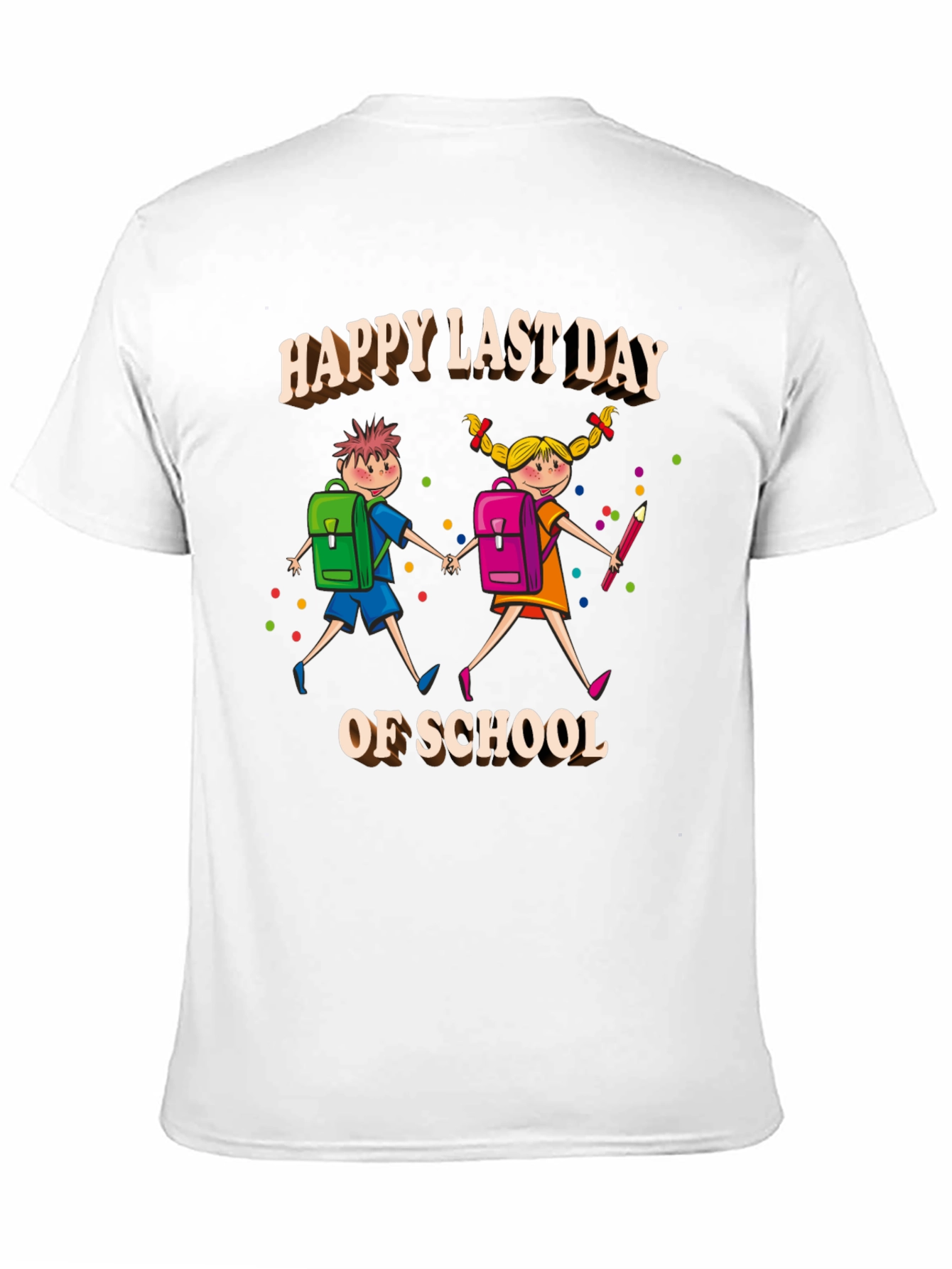 Happy Last Day of School T-Shirt
