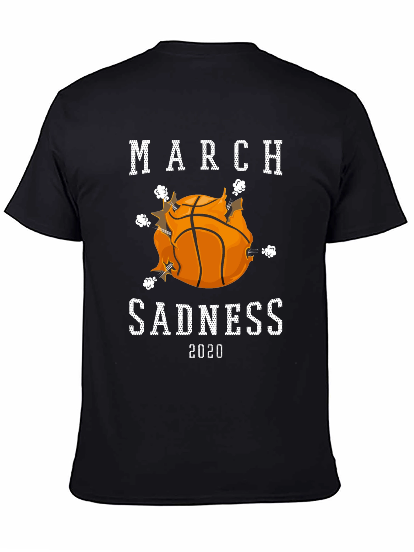 March Sadness 2020 Basketball T-Shirt