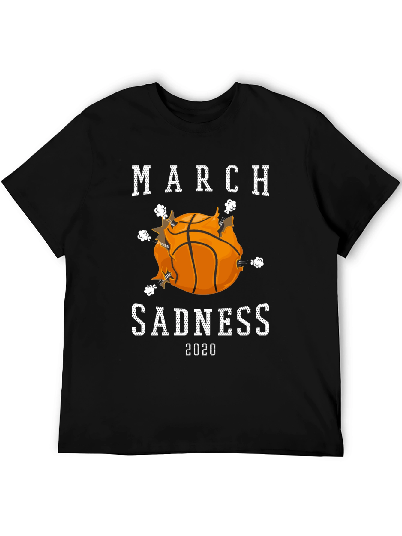 March Sadness 2020 Basketball T-Shirt