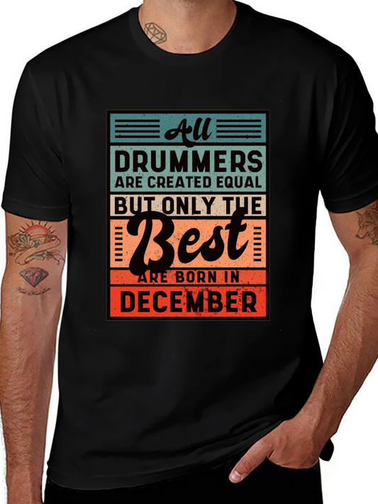 Drummers Born in December Graphic T-Shirt