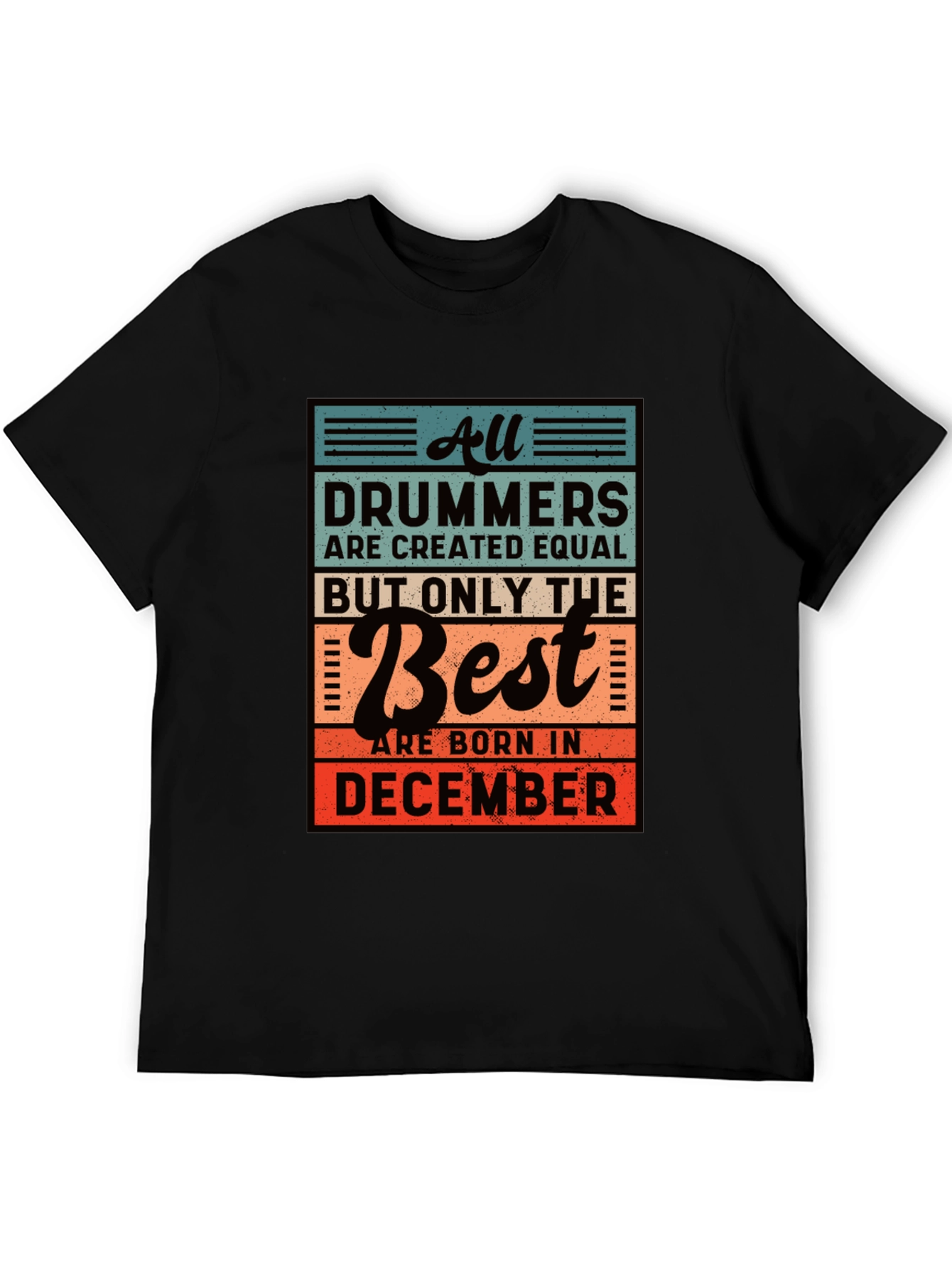 Drummers Born in December Graphic T-Shirt