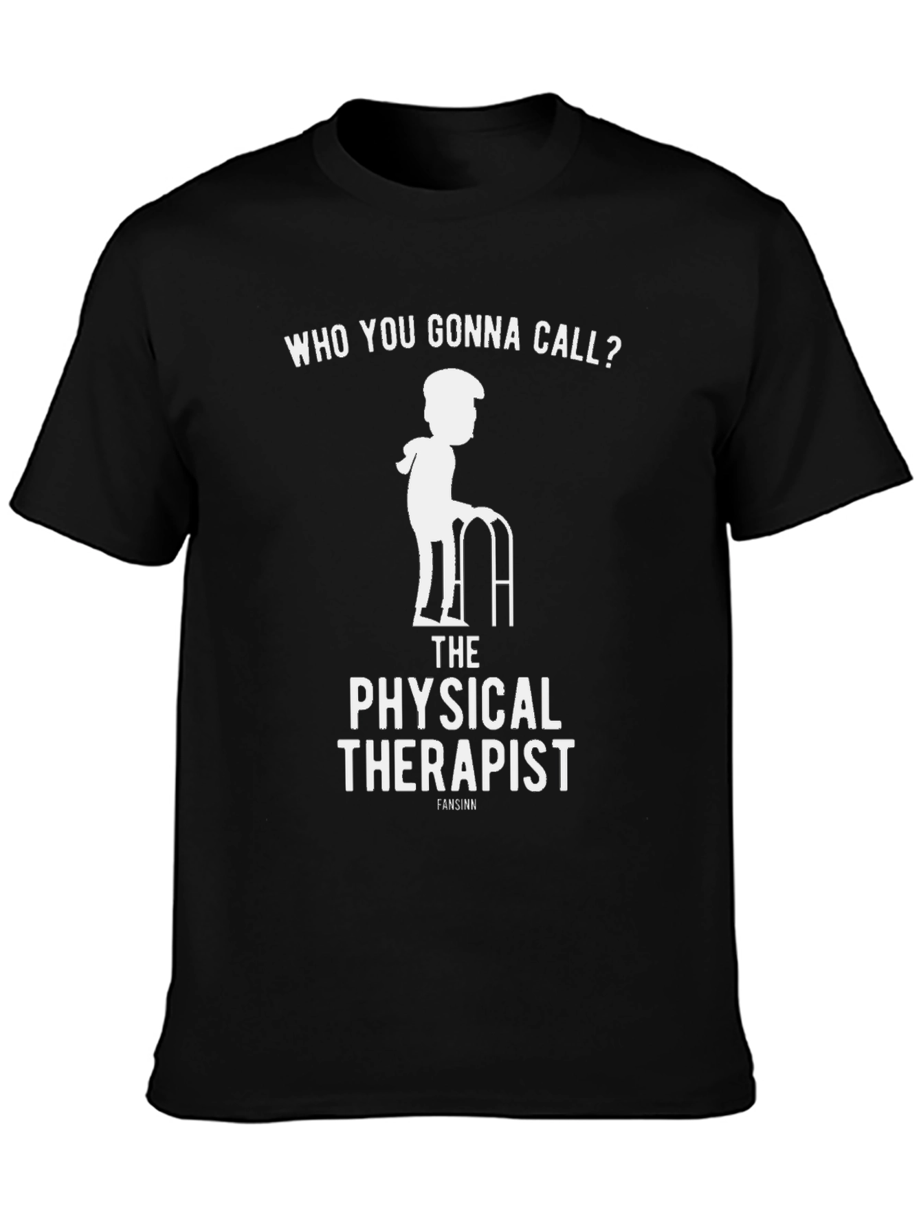 Physical Therapist T-Shirt - Funny PT Gift