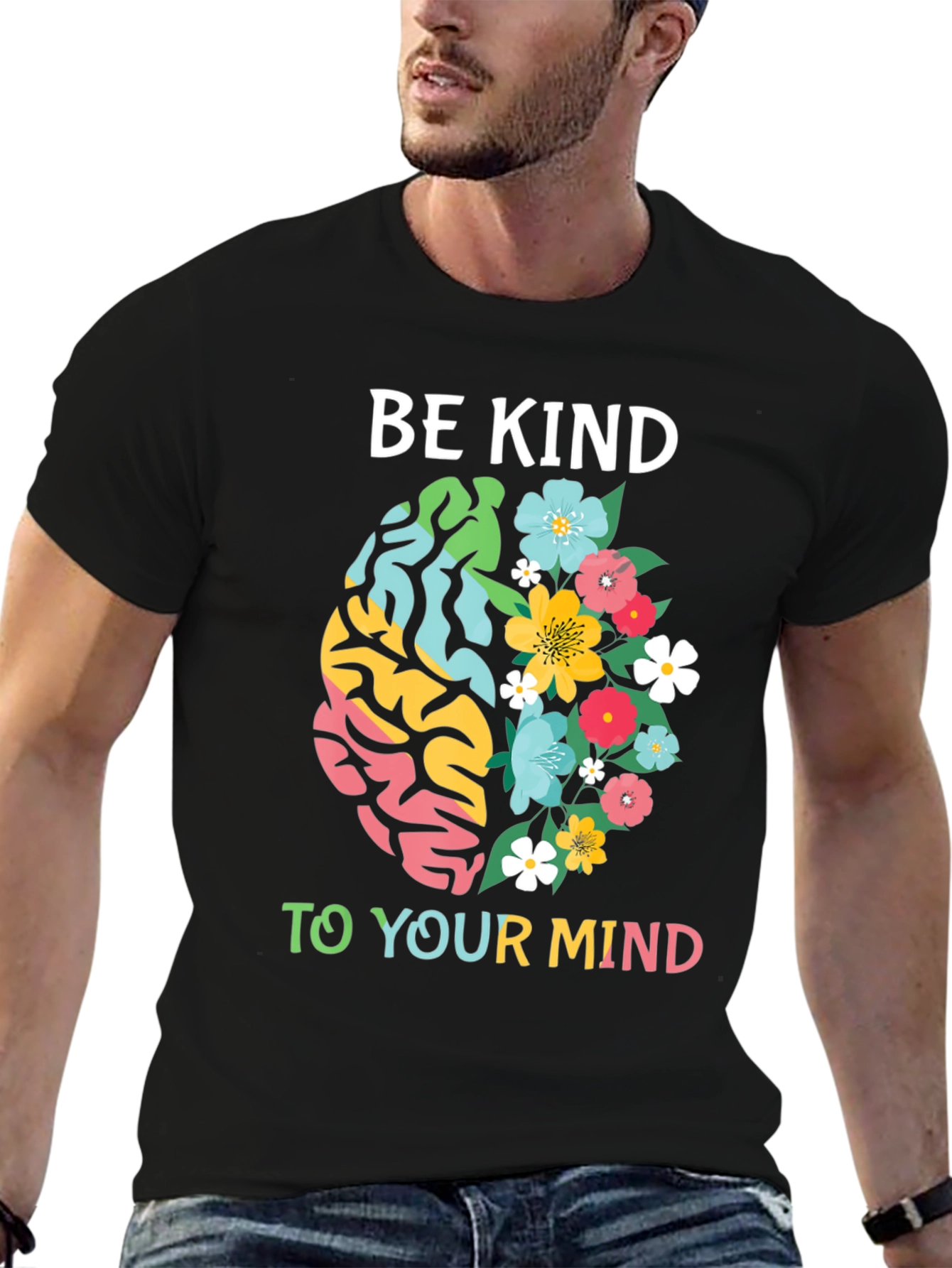 Be Kind To Your Mind T-Shirt