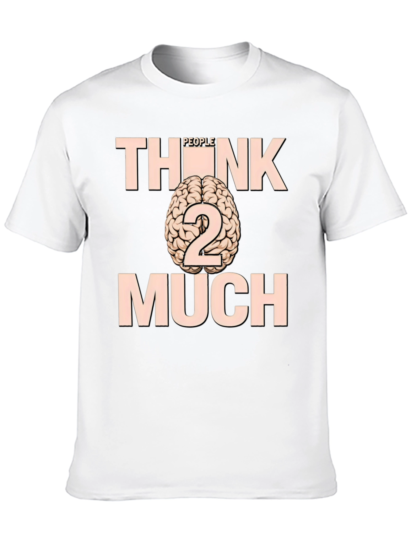 Think Too Much Graphic Tee
