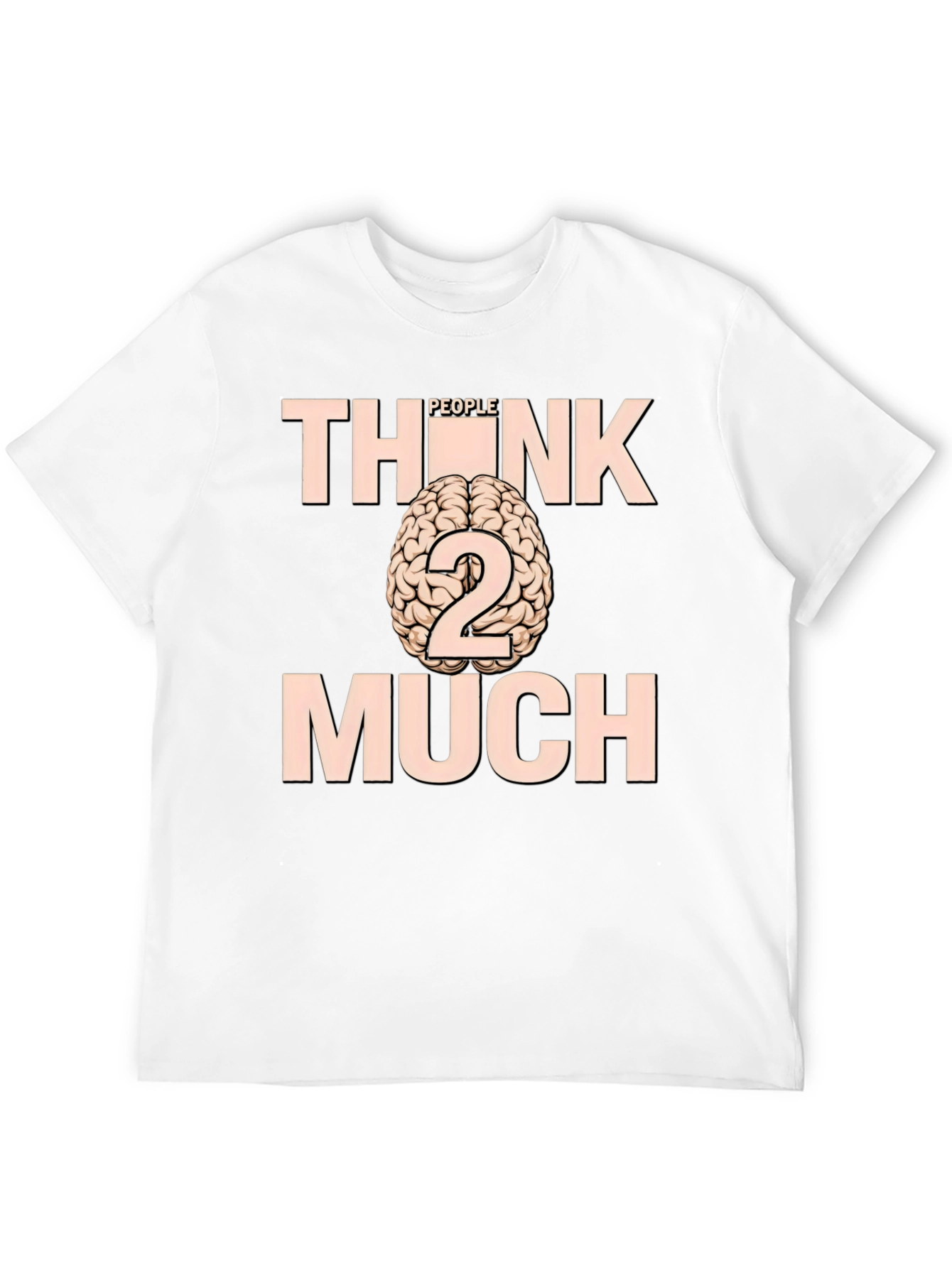 Think Too Much Graphic Tee