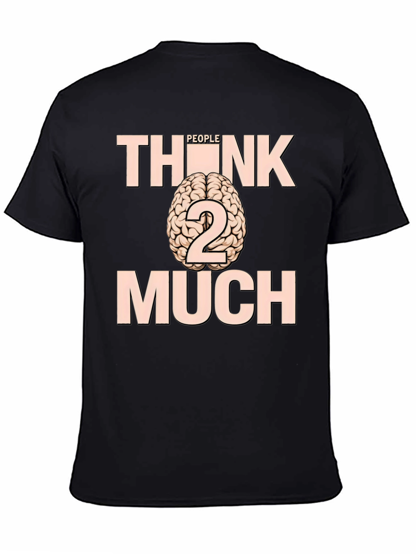 Think Too Much Graphic Tee