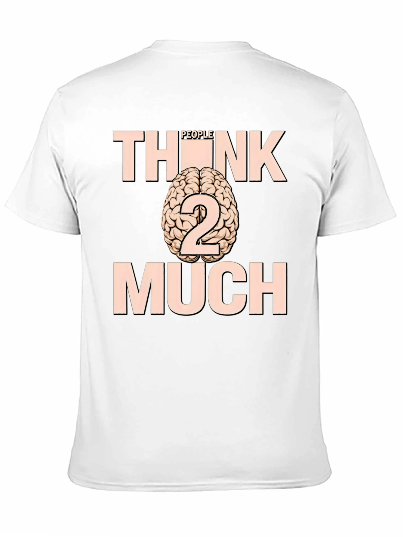 Think Too Much Graphic Tee