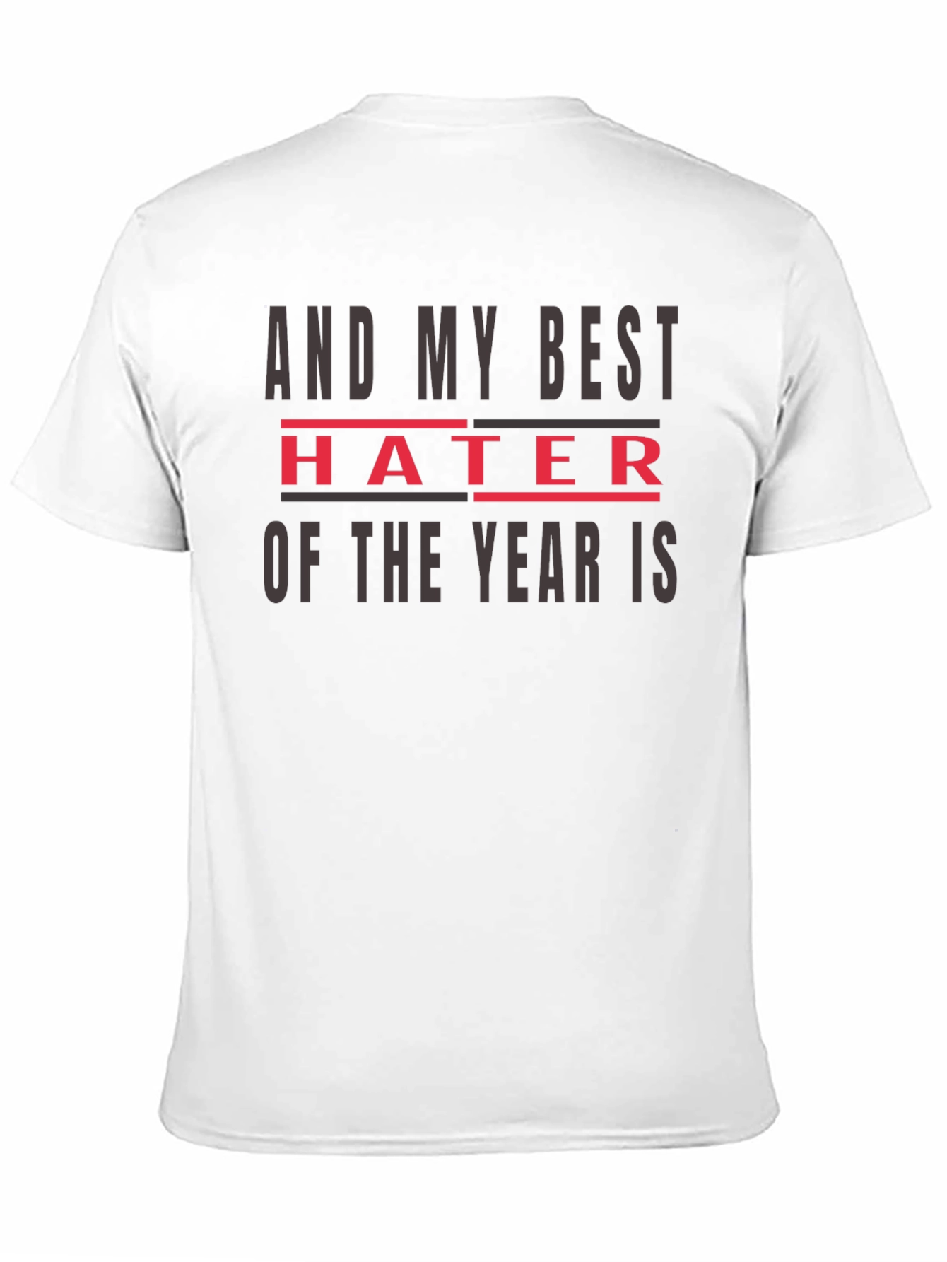 Best Hater of the Year Graphic Tee