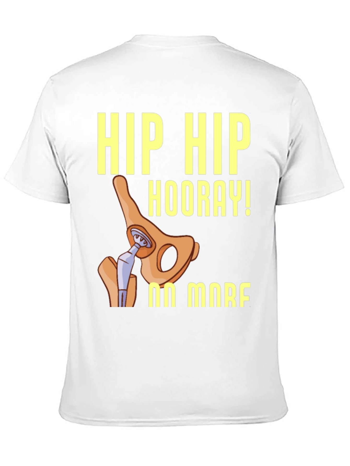 Hip Hip Hooray! Hip Replacement T-Shirt