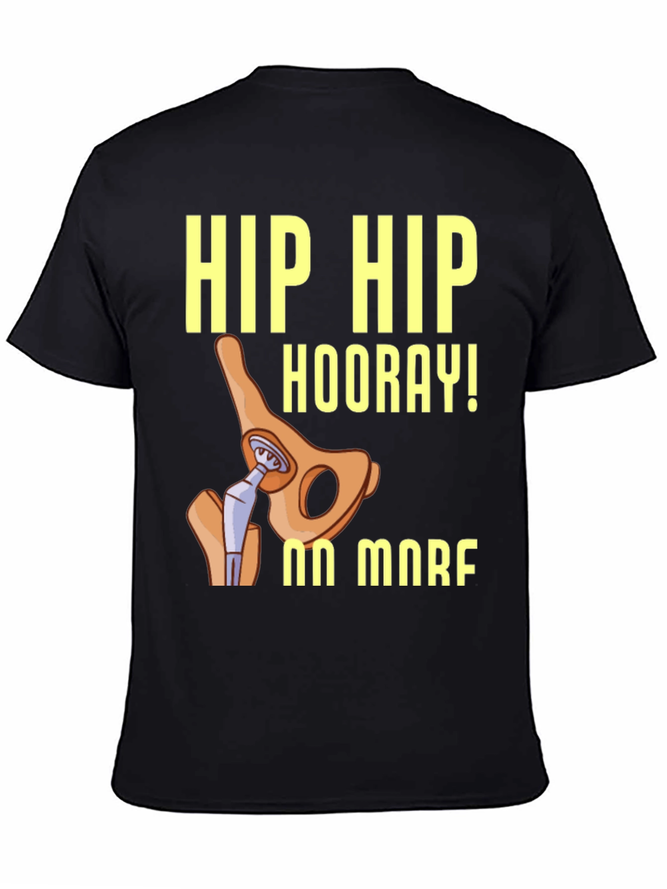 Hip Hip Hooray! Hip Replacement T-Shirt