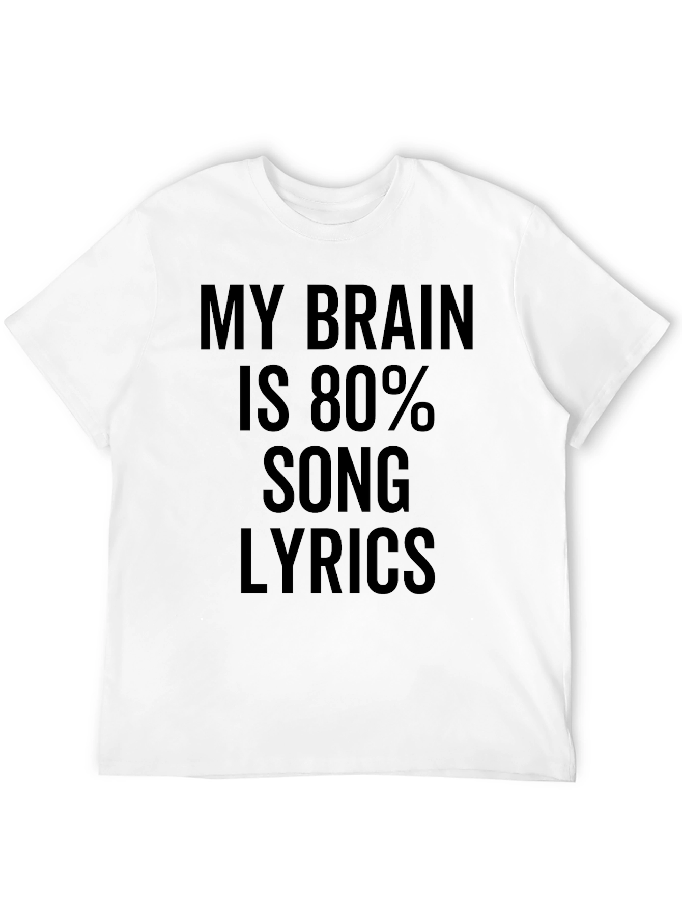 My Brain is 80% Song Lyrics Funny T-Shirt