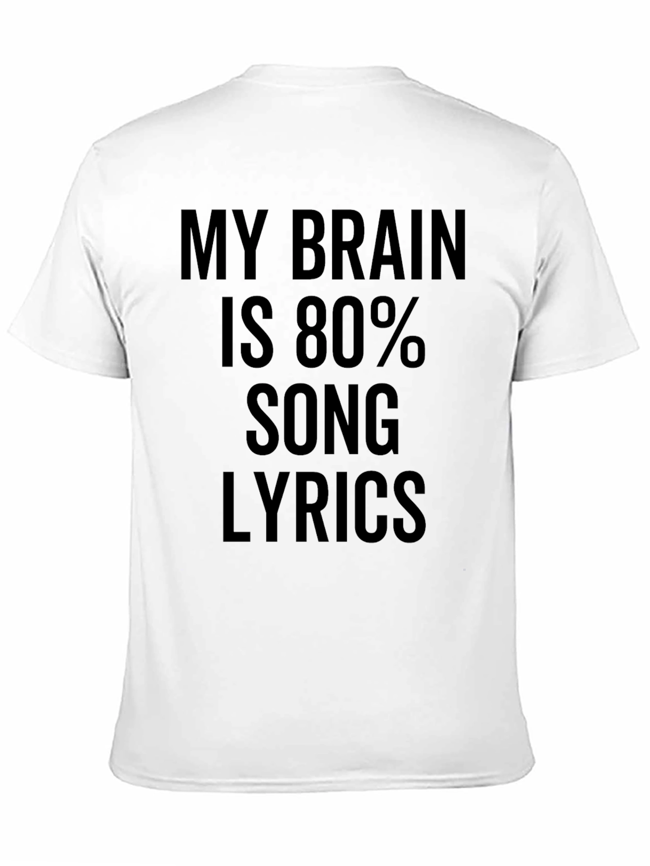 My Brain is 80% Song Lyrics Funny T-Shirt