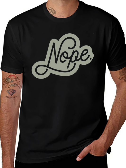 Nope Graphic Tee - Mens Casual Crew Neck T-Shirt