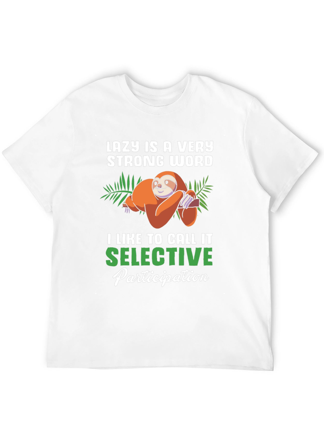 Funny Sloth Lazy Selective Participation T-Shirt