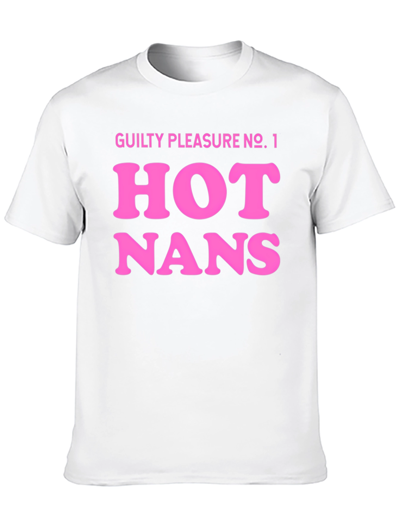 Guilty Pleasure Hot Nans T-Shirt - Black