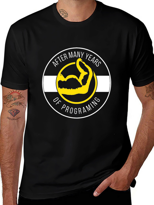 After Many Years of Programing T-Shirt