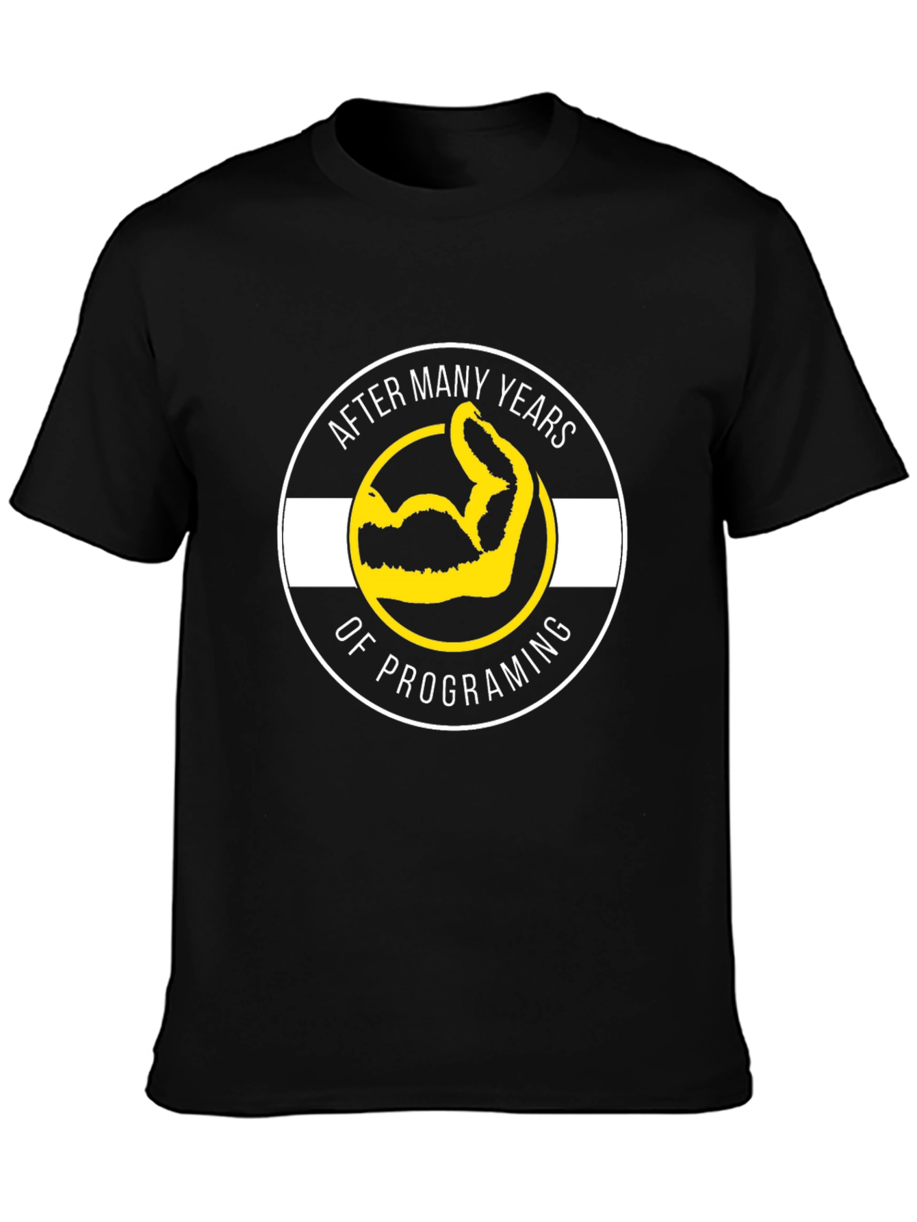 After Many Years of Programing T-Shirt