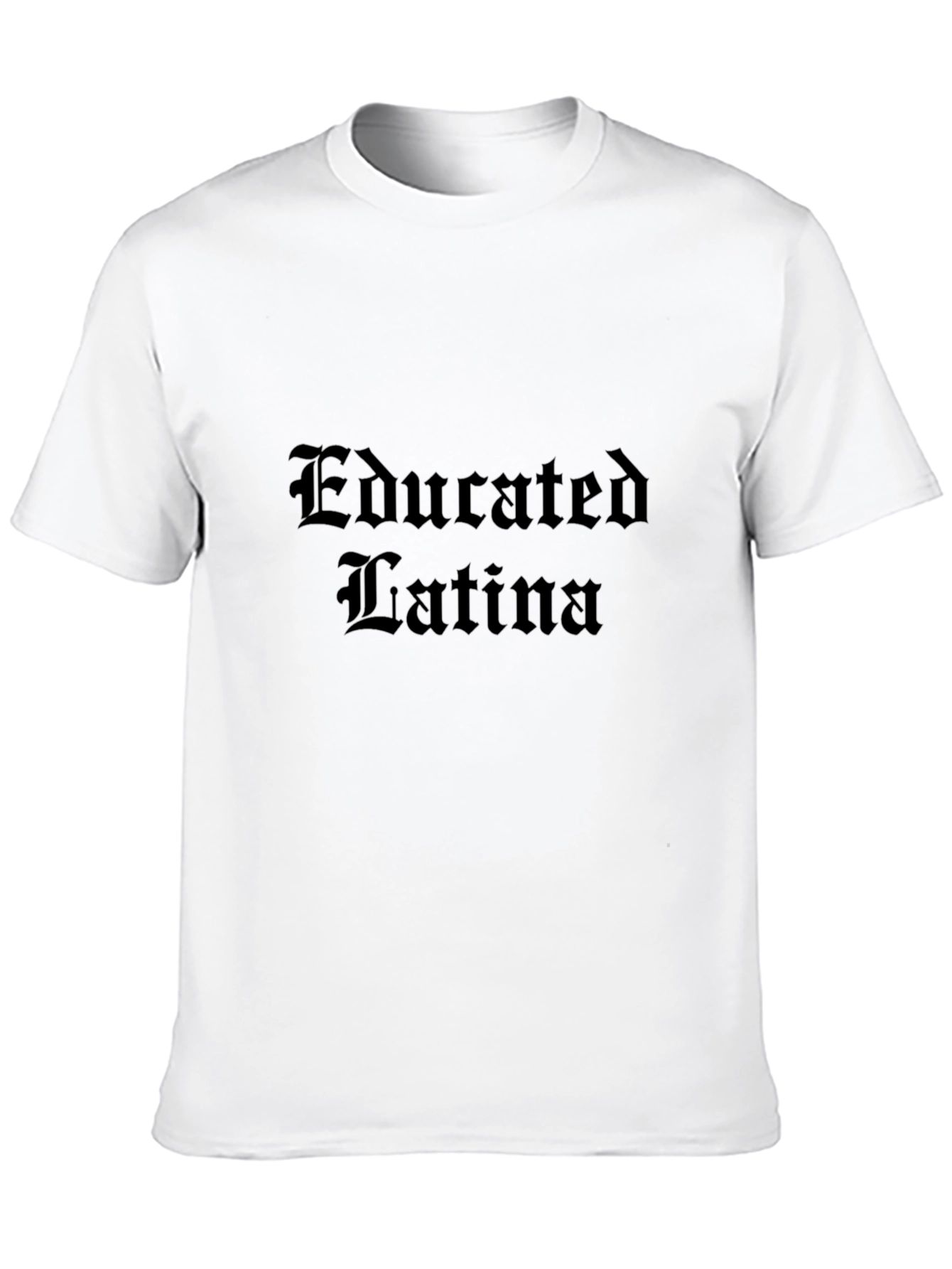 Educated Latina Graphic Tee - Black T-Shirt