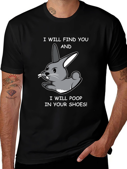 Funny Rabbit T-Shirt - Poop in Your Shoes!