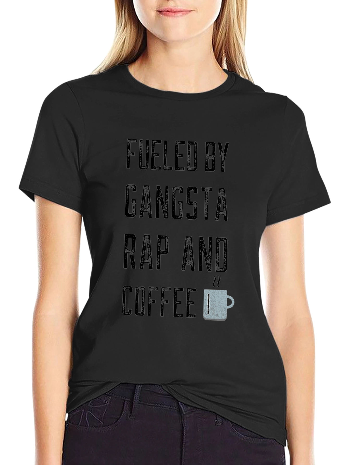 Fueled By Gangsta Rap and Coffee Black T-Shirt
