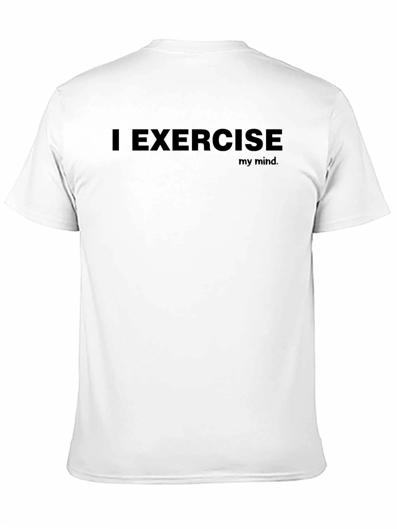 I Exercise My Mind T-Shirt