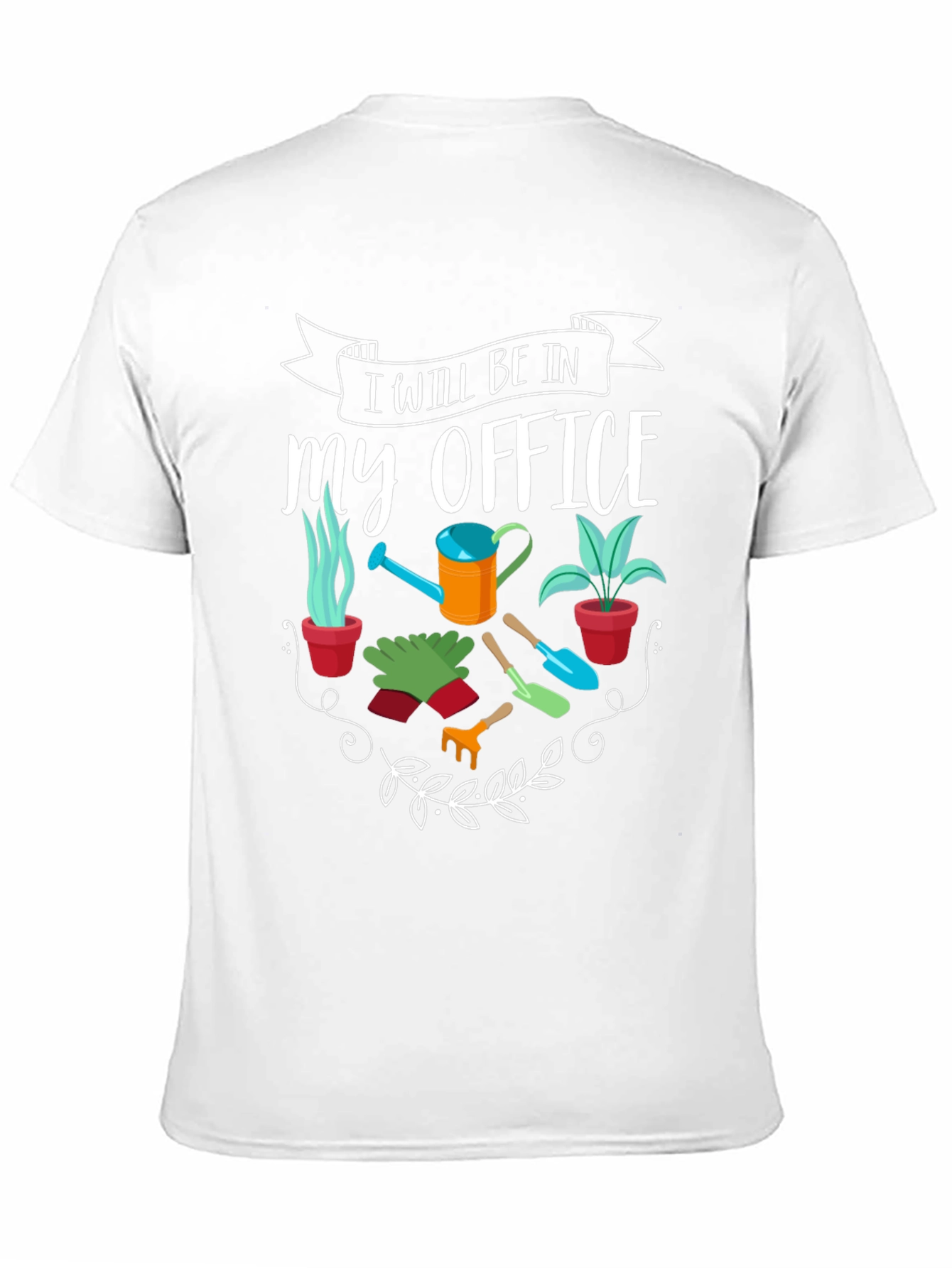 Gardeners Office T-Shirt: Planting & Gardening Humor Tee