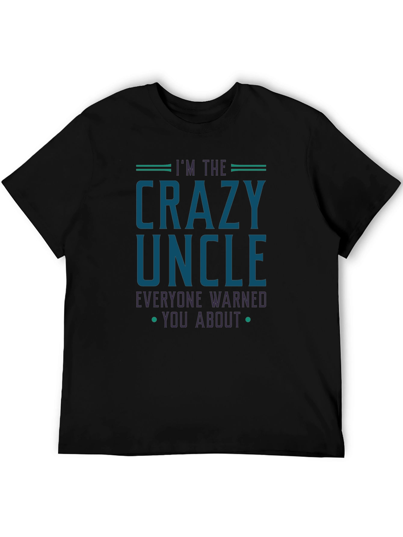 Crazy Uncle T-Shirt Funny Family Tee