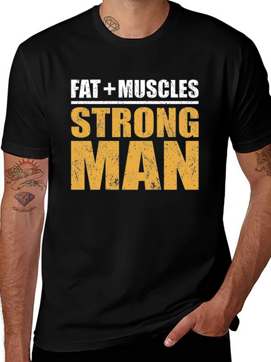 Fat + Muscles Strong Man Graphic T-Shirt