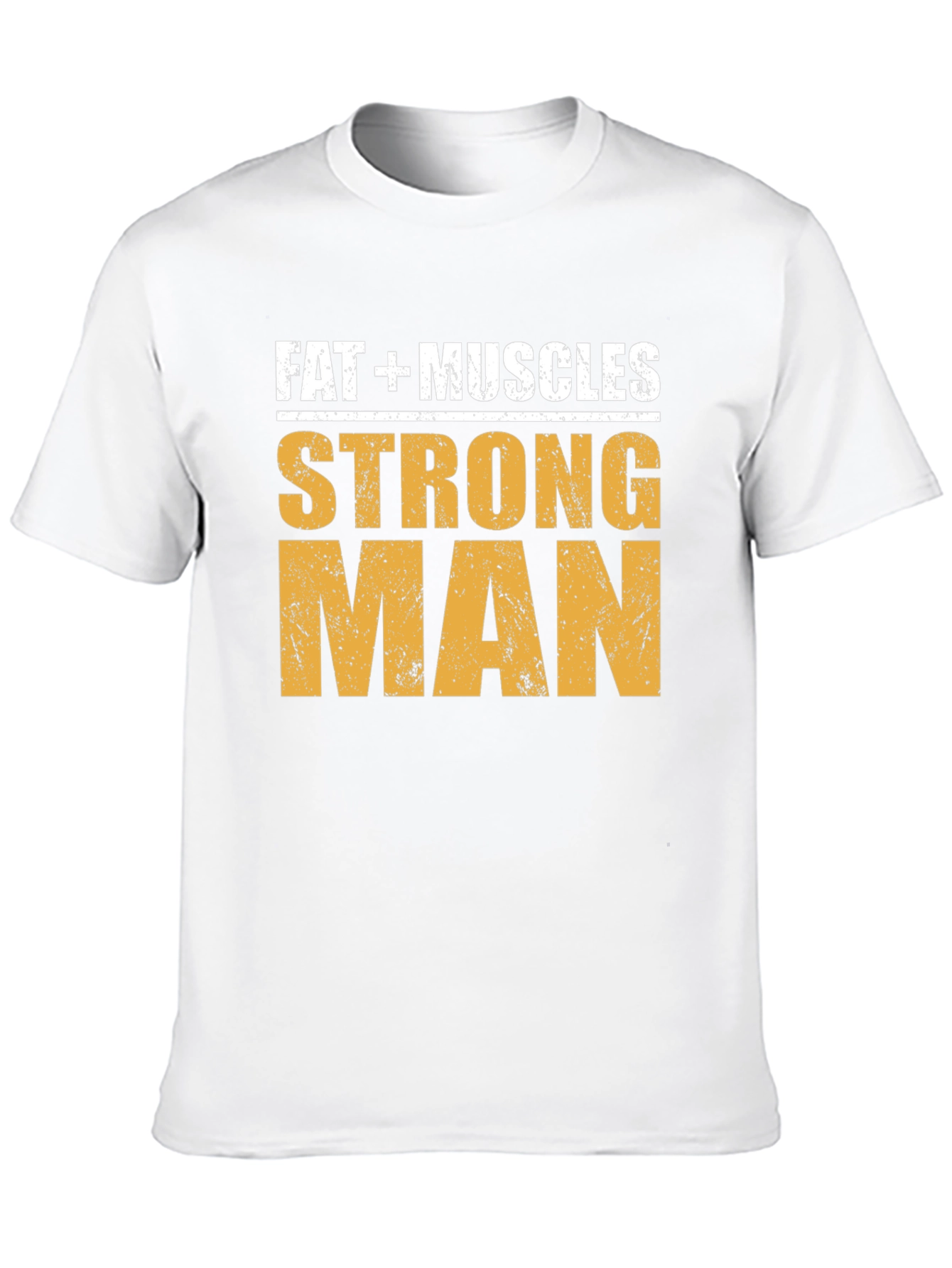 Fat + Muscles Strong Man Graphic T-Shirt