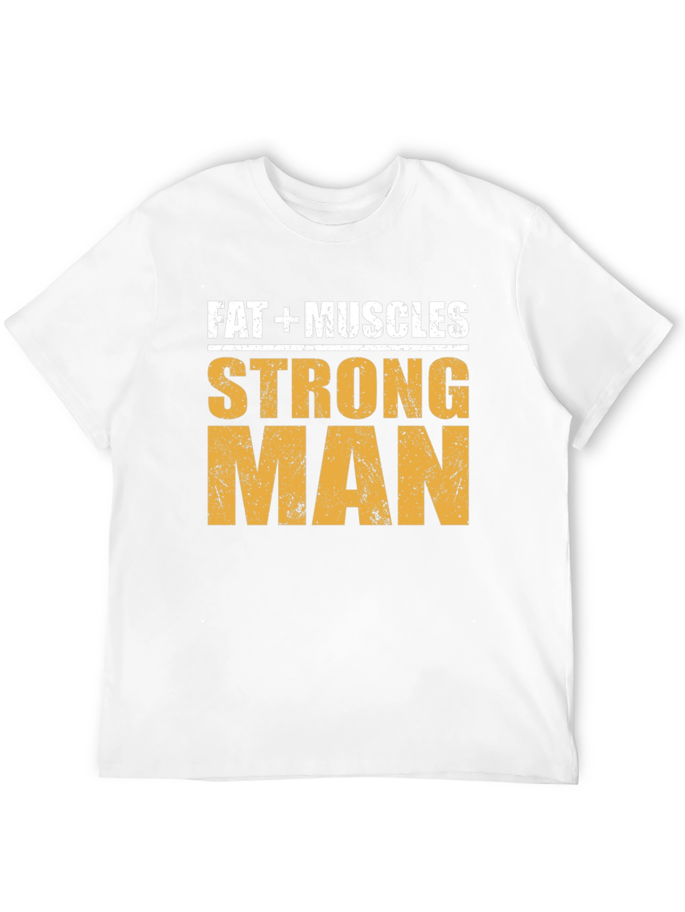 Fat + Muscles Strong Man Graphic T-Shirt