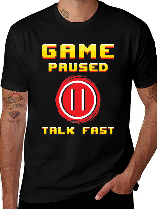 Game Paused Pixel Art Graphic Tee - Talk Fast Gamer Shirt