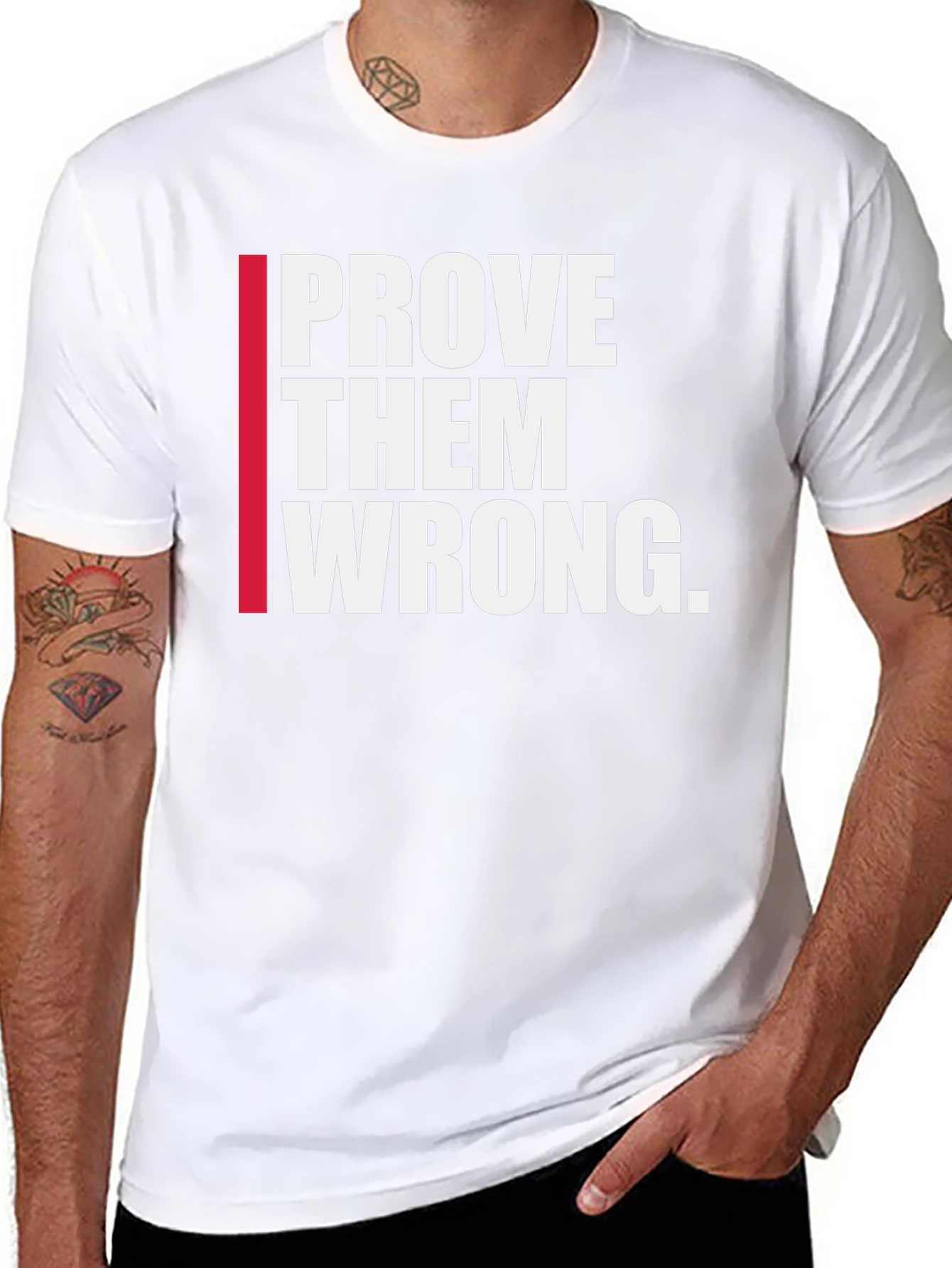 Prove Them Wrong Graphic Tee - Motivational Shirt