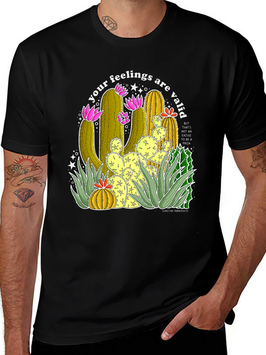 Your Feelings Are Valid Cactus T-Shirt