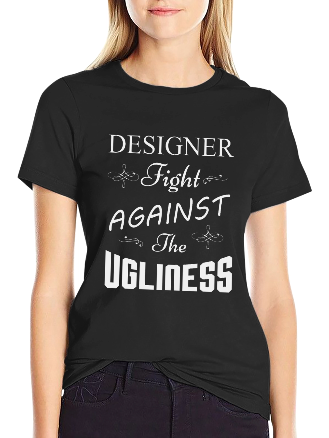 Designer Fight Against the Ugliness T-Shirt