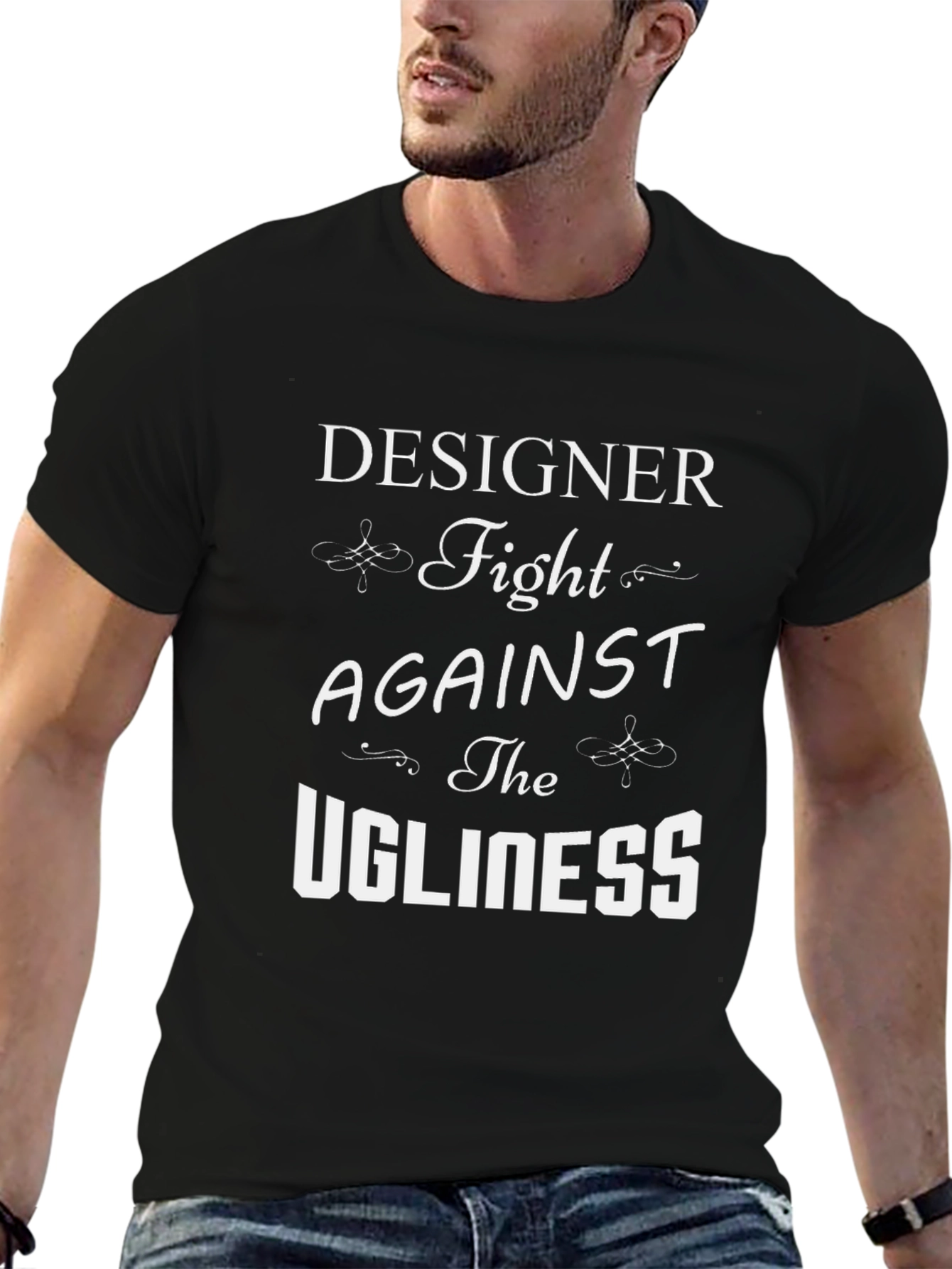 Designer Fight Against the Ugliness T-Shirt