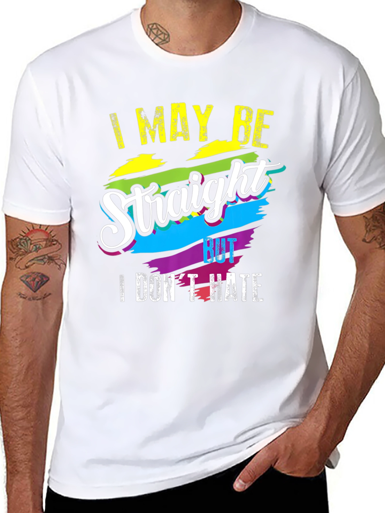 I May Be Straight But I Dont Hate T-Shirt