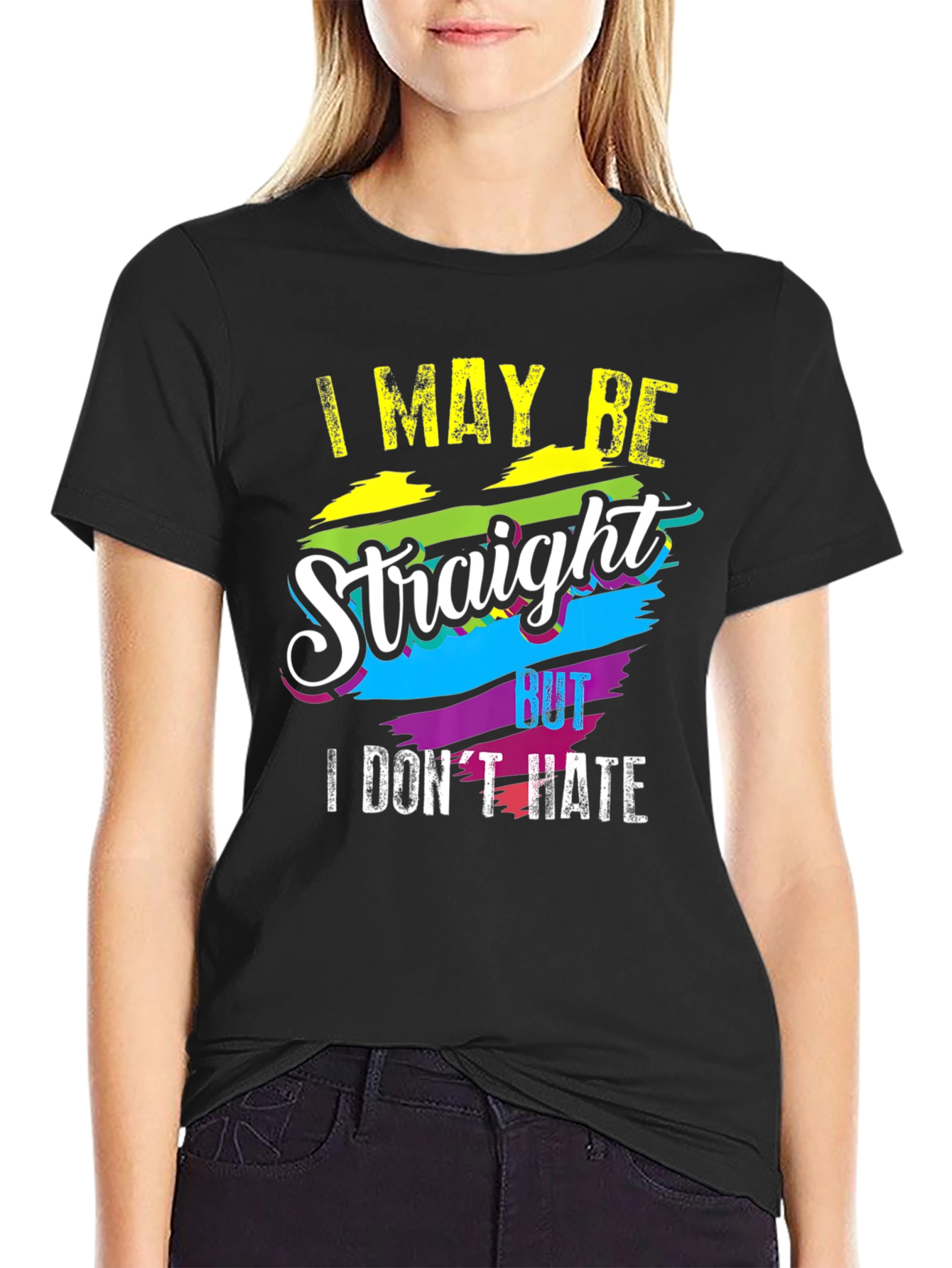 I May Be Straight But I Dont Hate T-Shirt