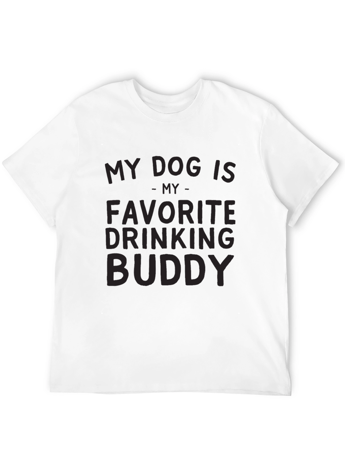 My Dog Is My Favorite Drinking Buddy T-Shirt