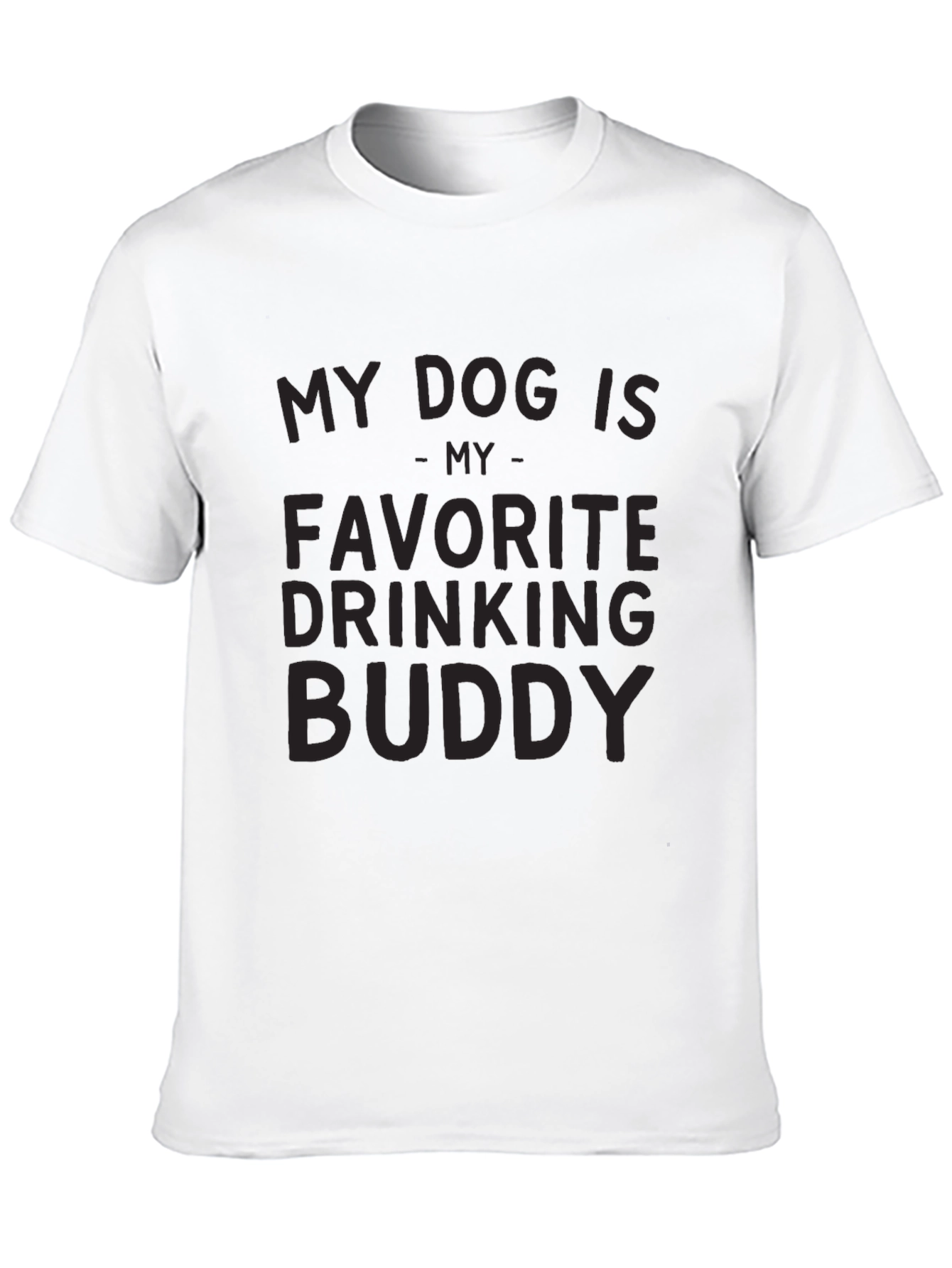 My Dog Is My Favorite Drinking Buddy T-Shirt