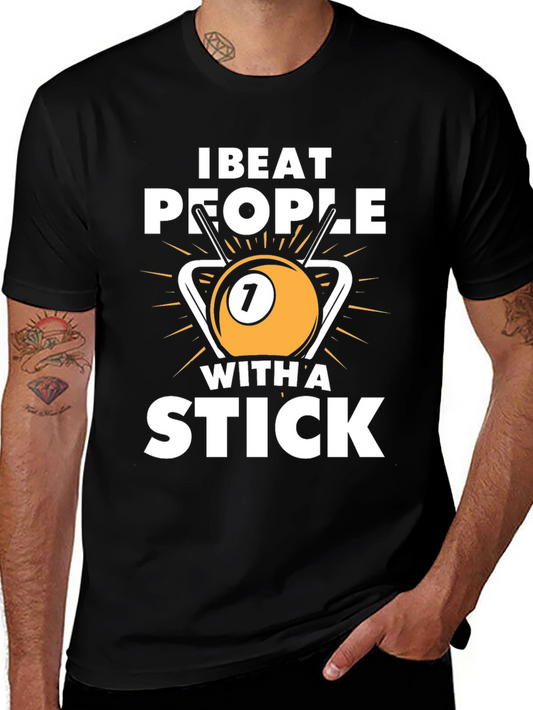I Beat People With A Stick Graphic Tee