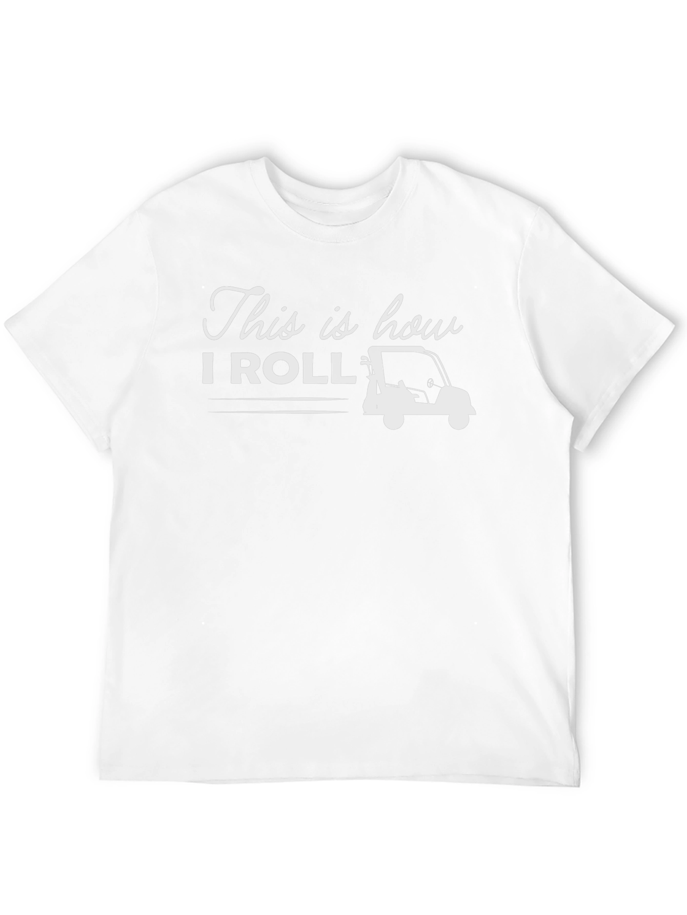 This is How I Roll Golf Cart T-Shirt