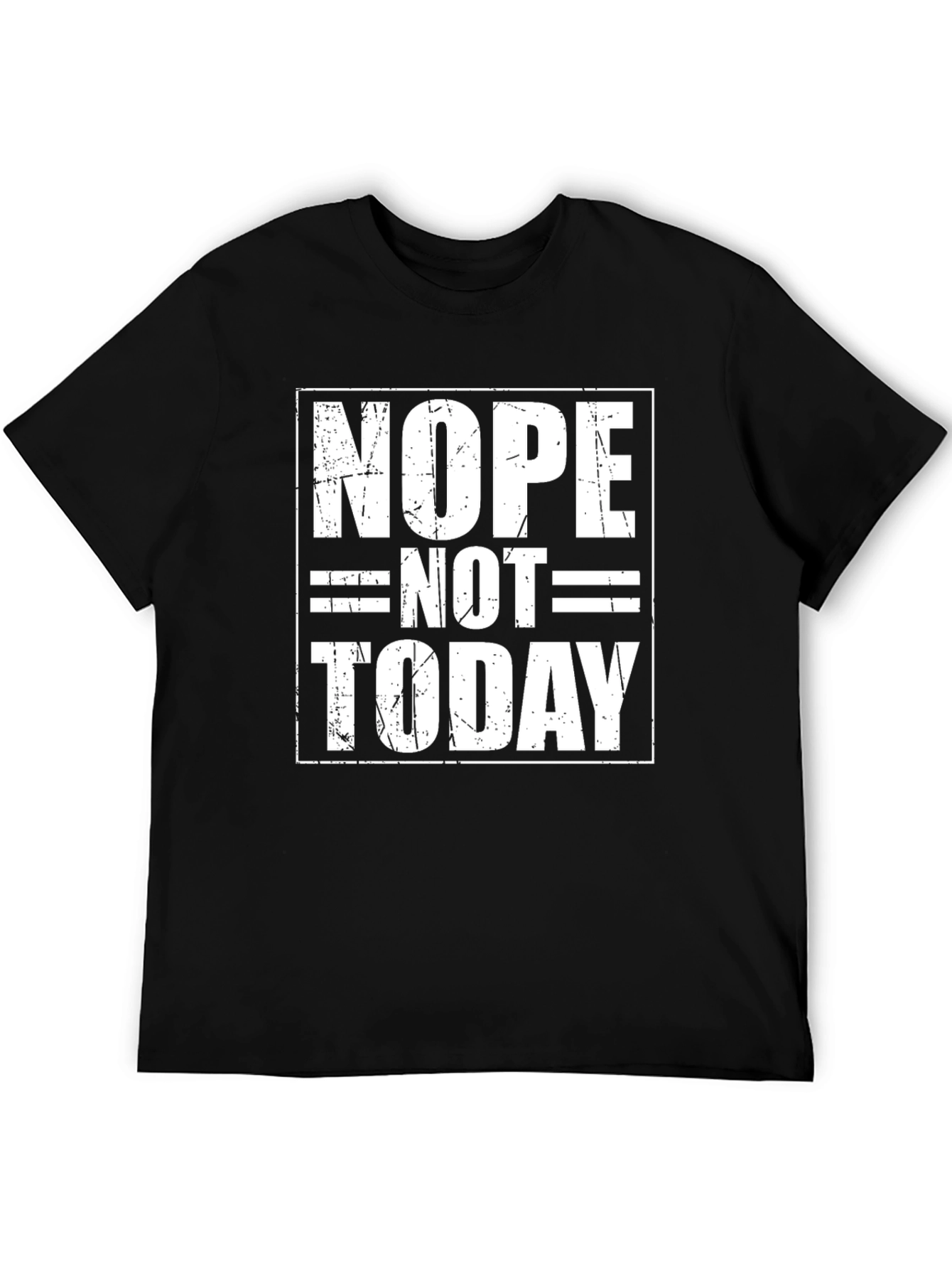 Nope Not Today Graphic Tee - Black Casual T-Shirt